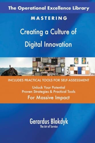 The Operational Excellence Library; Mastering Creating a Culture of Digital Innovation The Operational Excellence Library; Mastering Creating a Culture of Digital Innovation von 5STARCooks