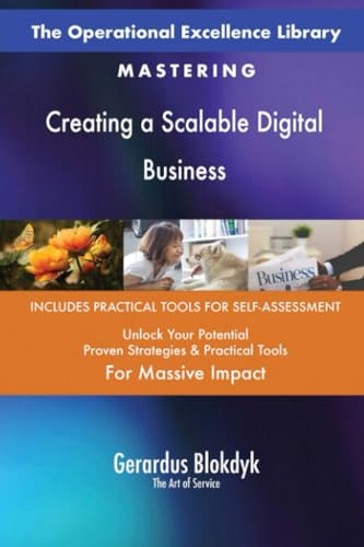 The Operational Excellence Library; Mastering Creating a Scalable Digital Business The Operational Excellence Library; Mastering Creating a Scalable Digital Business von 5STARCooks
