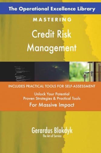 The Operational Excellence Library; Mastering Credit Risk Management The Operational Excellence Library; Mastering Credit Risk Management von 5STARCooks