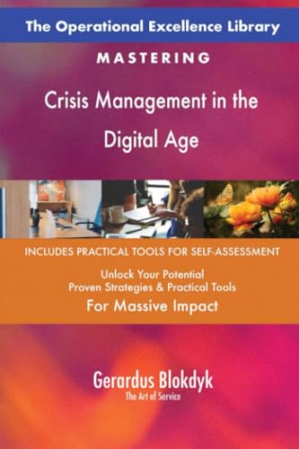 The Operational Excellence Library; Mastering Crisis Management in the Digital Age The Operational Excellence Library; Mastering Crisis Management in the Digital Age von 5STARCooks