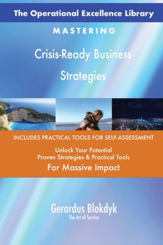 The Operational Excellence Library; Mastering Crisis-Ready Business Strategies The Operational Excellence Library; Mastering Crisis-Ready Business Strategies von 5STARCooks