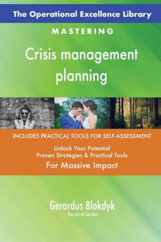 The Operational Excellence Library; Mastering Crisis management planning The Operational Excellence Library; Mastering Crisis management planning von 5STARCooks
