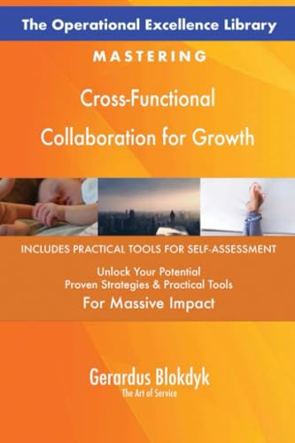 The Operational Excellence Library; Mastering Cross-Functional Collaboration for Growth The Operational Excellence Library; Mastering Cross-Functional Collaboration for Growth von 5STARCooks