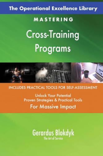 The Operational Excellence Library; Mastering Cross-Training Programs The Operational Excellence Library; Mastering Cross-Training Programs von 5STARCooks