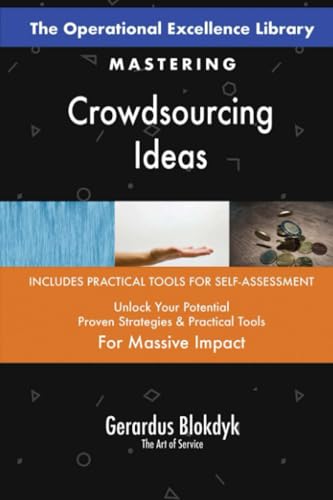 The Operational Excellence Library; Mastering Crowdsourcing Ideas The Operational Excellence Library; Mastering Crowdsourcing Ideas von 5STARCooks