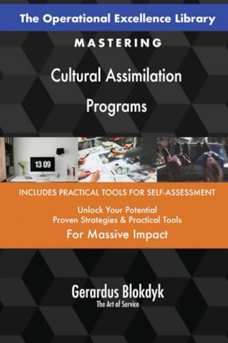The Operational Excellence Library; Mastering Cultural Assimilation Programs The Operational Excellence Library; Mastering Cultural Assimilation Programs von 5STARCooks