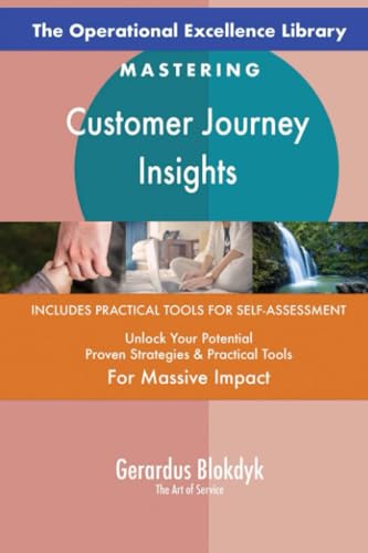 The Operational Excellence Library; Mastering Customer Journey Insights The Operational Excellence Library; Mastering Customer Journey Insights von 5STARCooks