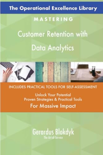 The Operational Excellence Library; Mastering Customer Retention with Data Analytics The Operational Excellence Library; Mastering Customer Retention with Data Analytics von 5STARCooks