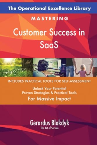 The Operational Excellence Library; Mastering Customer Success in SaaS The Operational Excellence Library; Mastering Customer Success in SaaS von 5STARCooks