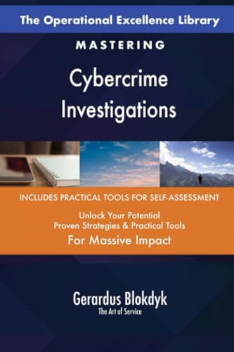 The Operational Excellence Library; Mastering Cybercrime Investigations The Operational Excellence Library; Mastering Cybercrime Investigations von 5STARCooks