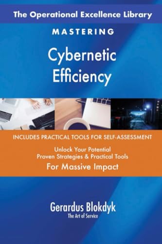 The Operational Excellence Library; Mastering Cybernetic Efficiency The Operational Excellence Library; Mastering Cybernetic Efficiency von 5STARCooks