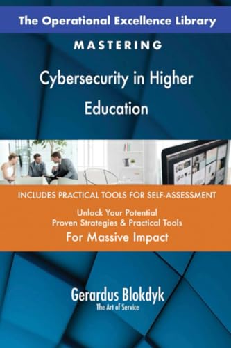 The Operational Excellence Library; Mastering Cybersecurity in Higher Education The Operational Excellence Library; Mastering Cybersecurity in Higher Education von 5STARCooks