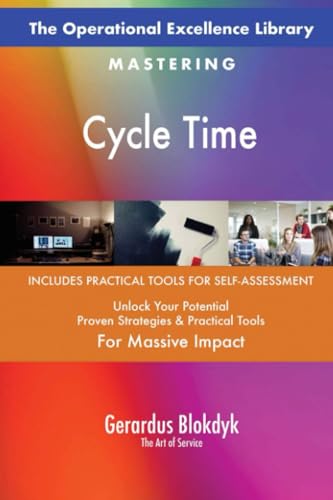 The Operational Excellence Library; Mastering Cycle Time The Operational Excellence Library; Mastering Cycle Time von 5STARCooks
