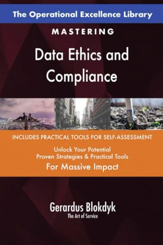 The Operational Excellence Library; Mastering Data Ethics and Compliance The Operational Excellence Library; Mastering Data Ethics and Compliance von 5STARCooks