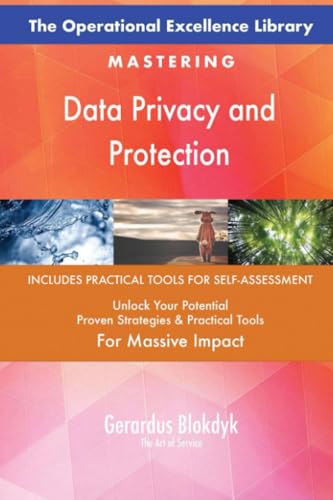 The Operational Excellence Library; Mastering Data Privacy and Protection The Operational Excellence Library; Mastering Data Privacy and Protection von 5STARCooks