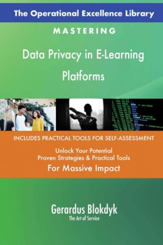 The Operational Excellence Library; Mastering Data Privacy in E-Learning Platforms The Operational Excellence Library; Mastering Data Privacy in E-Learning Platforms von 5STARCooks