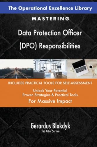 The Operational Excellence Library; Mastering Data Protection Officer (DPO) Responsibilities von 5STARCooks
