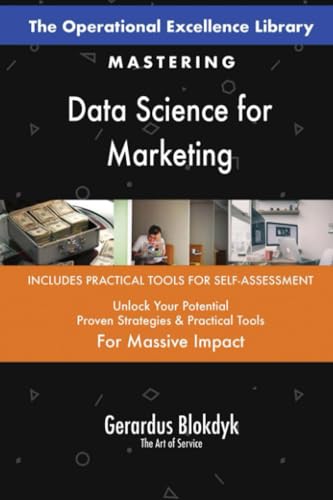 The Operational Excellence Library; Mastering Data Science for Marketing The Operational Excellence Library; Mastering Data Science for Marketing von 5STARCooks