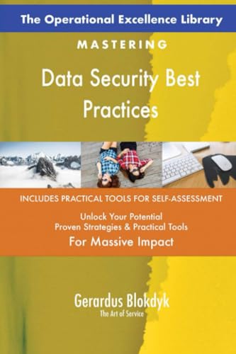 The Operational Excellence Library; Mastering Data Security Best Practices The Operational Excellence Library; Mastering Data Security Best Practices von 5STARCooks