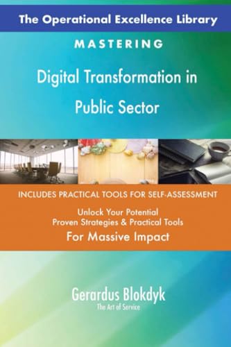 The Operational Excellence Library; Mastering Digital Transformation in Public Sector The Operational Excellence Library; Mastering Digital Transformation in Public Sector von 5STARCooks