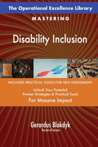 The Operational Excellence Library; Mastering Disability Inclusion The Operational Excellence Library; Mastering Disability Inclusion von 5STARCooks