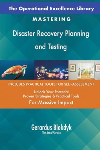 The Operational Excellence Library; Mastering Disaster Recovery Planning and Testing The Operational Excellence Library; Mastering Disaster Recovery Planning and Testing von 5STARCooks
