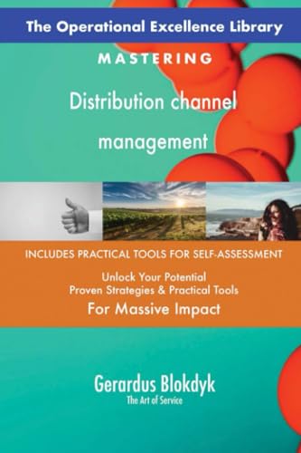 The Operational Excellence Library; Mastering Distribution channel management The Operational Excellence Library; Mastering Distribution channel management von 5STARCooks