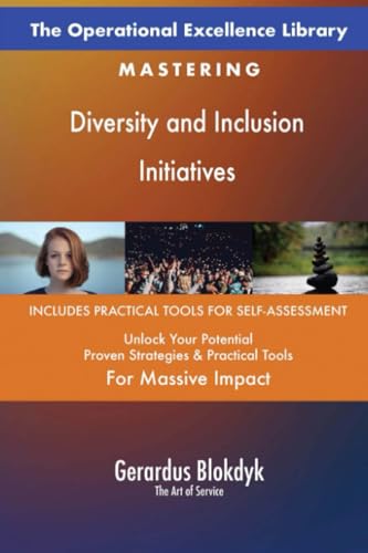 The Operational Excellence Library; Mastering Diversity and Inclusion Initiatives The Operational Excellence Library; Mastering Diversity and Inclusion Initiatives von 5STARCooks