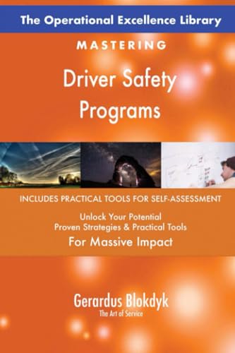 The Operational Excellence Library; Mastering Driver Safety Programs The Operational Excellence Library; Mastering Driver Safety Programs von 5STARCooks