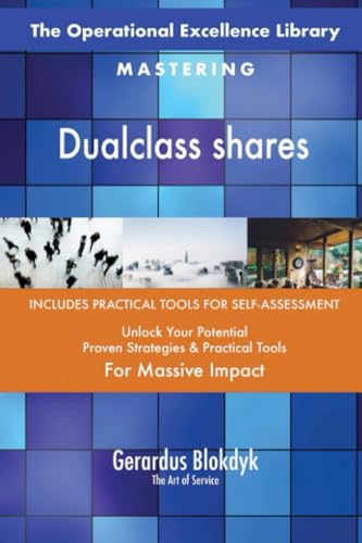 The Operational Excellence Library; Mastering Dualclass shares The Operational Excellence Library; Mastering Dualclass shares von 5STARCooks