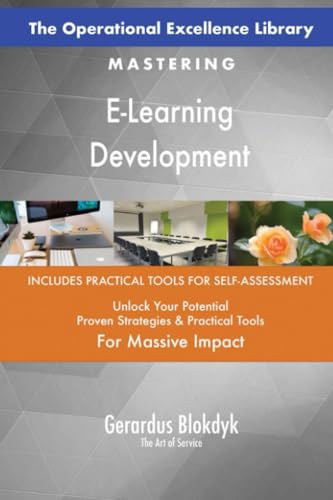 The Operational Excellence Library; Mastering E-Learning Development The Operational Excellence Library; Mastering E-Learning Development von 5STARCooks
