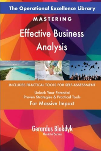 The Operational Excellence Library; Mastering Effective Business Analysis The Operational Excellence Library; Mastering Effective Business Analysis von 5STARCooks