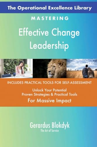 The Operational Excellence Library; Mastering Effective Change Leadership The Operational Excellence Library; Mastering Effective Change Leadership von 5STARCooks
