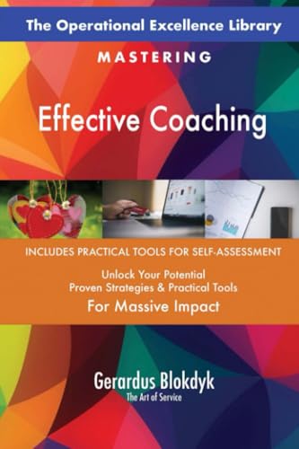 The Operational Excellence Library; Mastering Effective Coaching The Operational Excellence Library; Mastering Effective Coaching von 5STARCooks