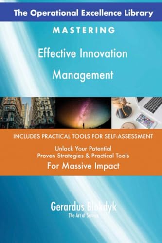 The Operational Excellence Library; Mastering Effective Innovation Management The Operational Excellence Library; Mastering Effective Innovation Management von 5STARCooks