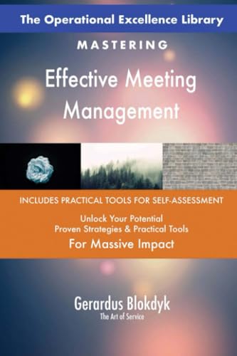 The Operational Excellence Library; Mastering Effective Meeting Management The Operational Excellence Library; Mastering Effective Meeting Management von 5STARCooks