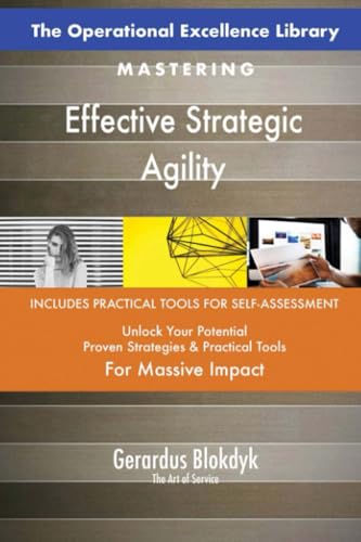 The Operational Excellence Library; Mastering Effective Strategic Agility The Operational Excellence Library; Mastering Effective Strategic Agility von 5STARCooks