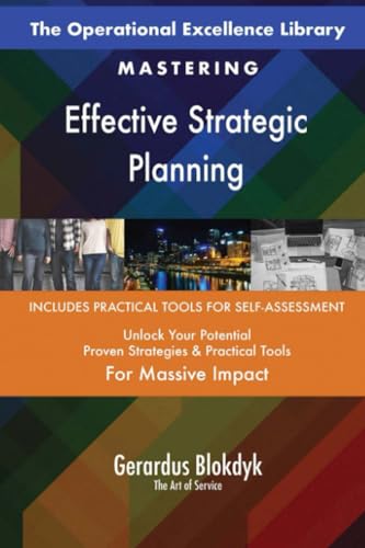 The Operational Excellence Library; Mastering Effective Strategic Planning The Operational Excellence Library; Mastering Effective Strategic Planning von 5STARCooks
