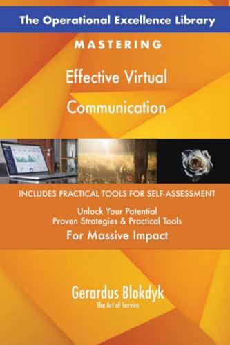 The Operational Excellence Library; Mastering Effective Virtual Communication The Operational Excellence Library; Mastering Effective Virtual Communication von 5STARCooks