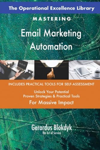 The Operational Excellence Library; Mastering Email Marketing Automation The Operational Excellence Library; Mastering Email Marketing Automation von 5STARCooks
