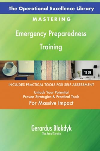 The Operational Excellence Library; Mastering Emergency Preparedness Training The Operational Excellence Library; Mastering Emergency Preparedness Training von 5STARCooks