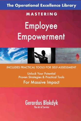 The Operational Excellence Library; Mastering Employee Empowerment The Operational Excellence Library; Mastering Employee Empowerment von 5STARCooks
