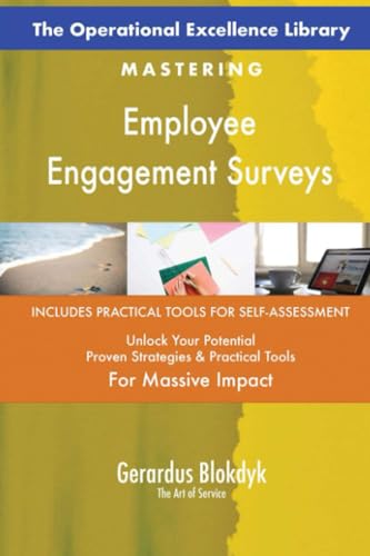 The Operational Excellence Library; Mastering Employee Engagement Surveys The Operational Excellence Library; Mastering Employee Engagement Surveys von 5STARCooks