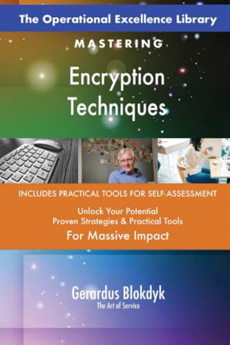 The Operational Excellence Library; Mastering Encryption Techniques The Operational Excellence Library; Mastering Encryption Techniques von 5STARCooks