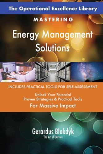 The Operational Excellence Library; Mastering Energy Management Solutions The Operational Excellence Library; Mastering Energy Management Solutions von 5STARCooks