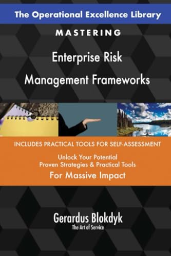 The Operational Excellence Library; Mastering Enterprise Risk Management Frameworks The Operational Excellence Library; Mastering Enterprise Risk Management Frameworks von 5STARCooks