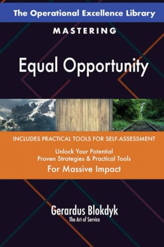 The Operational Excellence Library; Mastering Equal Opportunity The Operational Excellence Library; Mastering Equal Opportunity von 5STARCooks