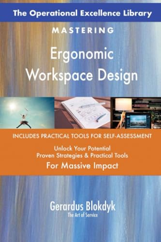 The Operational Excellence Library; Mastering Ergonomic Workspace Design The Operational Excellence Library; Mastering Ergonomic Workspace Design von 5STARCooks