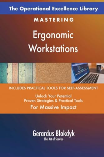 The Operational Excellence Library; Mastering Ergonomic Workstations The Operational Excellence Library; Mastering Ergonomic Workstations von 5STARCooks