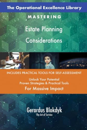 The Operational Excellence Library; Mastering Estate Planning Considerations The Operational Excellence Library; Mastering Estate Planning Considerations von 5STARCooks